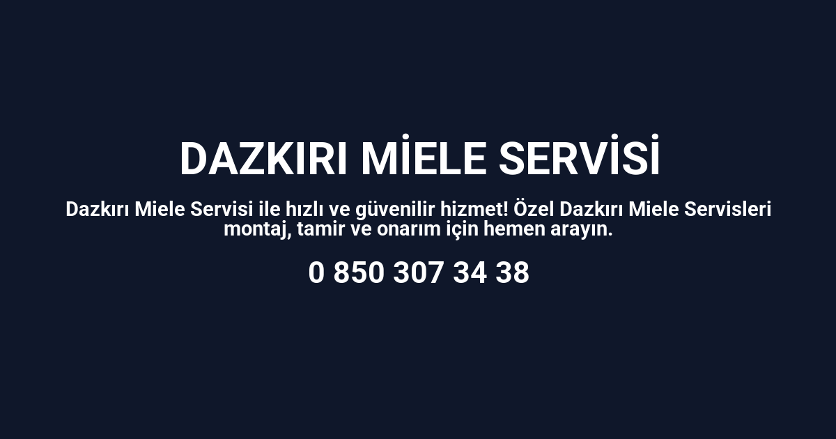 Dazkırı Miele Servisi
